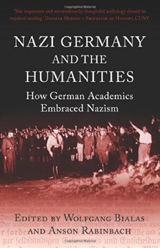portada Nazi Germany and the Humanities: How German Academics Embraced Nazism (in English)