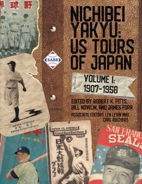 portada Nichibei Yakyu: Volume 1, 1907 - 1958 (in English)