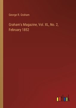 portada Graham's Magazine, Vol. XL, No. 2, February 1852 (en Inglés)