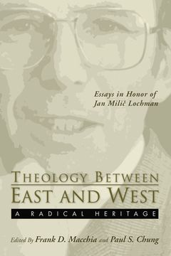 portada Theology Between the East and West: A Radical Legacy (en Inglés)