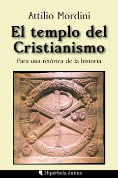 portada El Templo del Cristianismo: Para una Retórica de la Historia