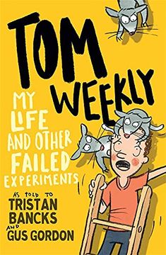 portada Tom Weekly 6: My Life and Other Failed Experiments (en Inglés)