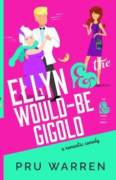 portada Ellyn & the Would-Be Gigolo (en Inglés)