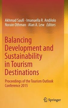portada Balancing Development and Sustainability in Tourism Destinations: Proceedings of the Tourism Outlook Conference 2015 (en Inglés)