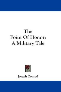 portada the point of honor: a military tale (en Inglés)