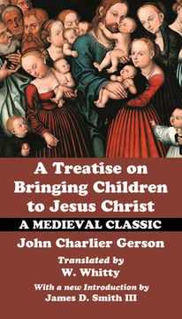 portada A Treatise on Bringing Children to Christ (in English)