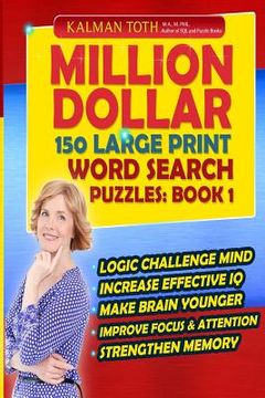 portada Million Dollar 150 Large Print Word Search Puzzles: Book 1 (en Inglés)