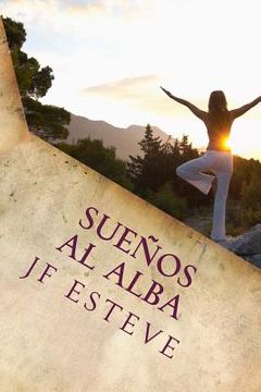 portada Sueños al alba: Pasión por vivir (in Spanish)