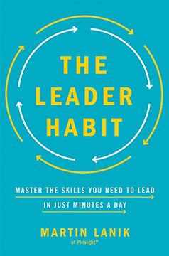 portada The Leader Habit: Master the Skills you Need to Lead--In Just Minutes a day (en Inglés)