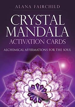 portada Crystal Mandala Activation Cards: Alchemical Affirmations for the Soul - 54 Message Cards Plus Instruction Card.