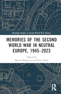 portada Memories of the Second World war in Neutral Europe, 1945-2023 (en Inglés)