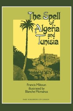 portada The Spell of Algeria & Tunisia (in English)