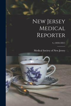 portada New Jersey Medical Reporter; 4, (1850-1851) (in English)
