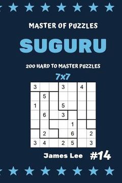 portada Master of Puzzles Suguru - 200 Hard to Master Puzzles 7x7 Vol.14 (en Inglés)