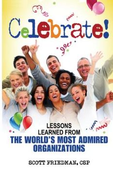 portada Celebrate! Lessons Learned From The World's Most Admired Organizations (in English)