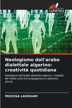 portada Neologismo dall'arabo dialettale algerino: creatività quotidiana (in Italian)