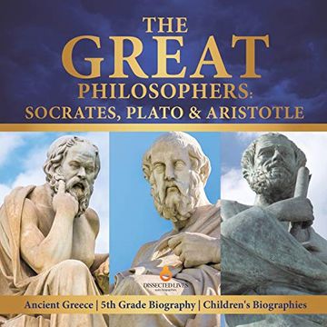 portada The Great Philosophers: Socrates, Plato & Aristotle | Ancient Greece | 5th Grade Biography | Children'S Biographies (in English)