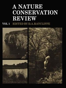 portada A Nature Conservation Review: Volume 1: The Selection of Biological Sites of National Importance to Nature Conservation in Britain (in English)