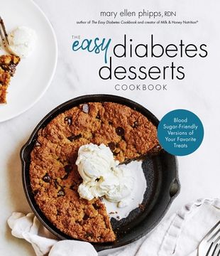 portada The Easy Diabetes Desserts Book: Healthy Versions of Your Favorite Treats 