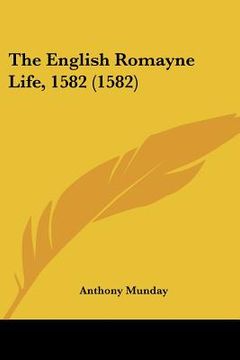 portada the english romayne life, 1582 (1582) (en Inglés)