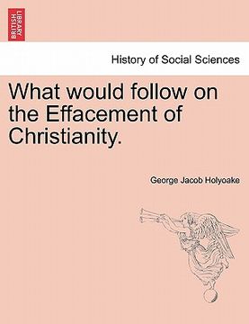 portada what would follow on the effacement of christianity. (in English)