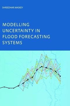 portada Modelling Uncertainty in Flood Forecasting Systems (en Inglés)