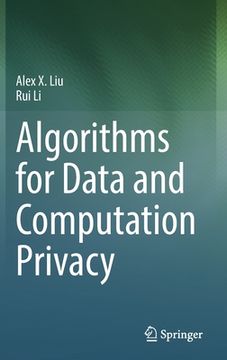 portada Algorithms for Data and Computation Privacy (en Inglés)