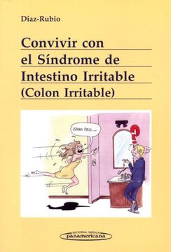 portada Convivir con el sindrome del intestino irritable (Colon irritable) / Living with Irritable Bowel Syndrome (Convivir Con./ Living With.) (Spanish Edition)