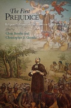 portada The First Prejudice: Religious Tolerance and Intolerance in Early America (Early American Studies) (in English)