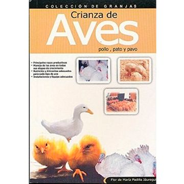portada CRIANZA DE AVES ( POLLOS, PATOS, PAVOS ) (in Spanish)