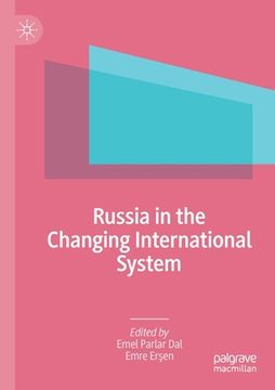 portada Russia in the Changing International System (en Inglés)