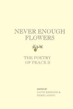 portada never enough flowers: the poetry of peace ii