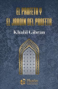 portada El Profeta y el Jardín del Profeta (in Spanish)