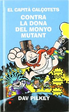 portada el capità calçotets contra la dona del monyo mutant (in Catalá)