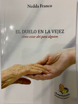 portada EL DUELO EN LA VEJEZ, cómo estar ahí para alguien (in Spanish)