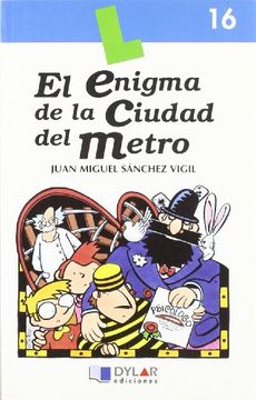 portada El Enigma de la Ciudad del Metro-Libro 16 (in Spanish)
