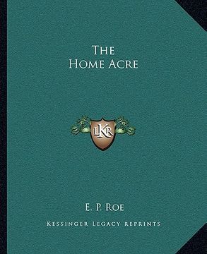 portada the home acre (en Inglés)