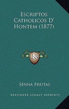 portada Escriptos Catholicos D' Hontem (1877) (en Portugués)