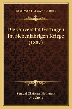 portada Die Universitat Gottingen Im Siebenjahrigen Kriege (1887) (in German)