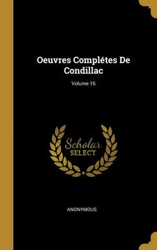 portada Oeuvres Compltes de Condillac; Volume 16 (en Francés)