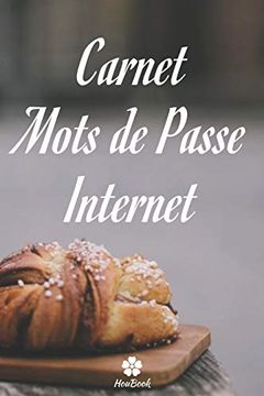 portada Carnet Mots de Passe Internet: Un Carnet Parfait Pour Protéger Tous vos Noms D'utilisateur et Mots de Passe (en Francés)