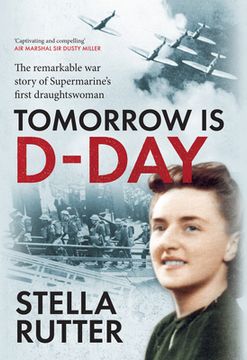portada Tomorrow Is D-Day: The Remarkable War Story of Supermarine's First Draughtswoman (en Inglés)