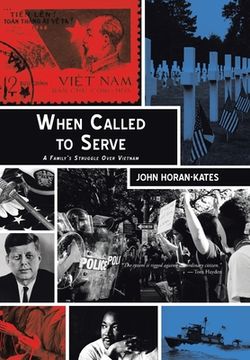 portada When Called to Serve: A Family's Struggle over Vietnam (en Inglés)