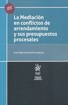 portada La Mediación en Conflictos de Arrendamientos y sus Presupuestos Procesales: 1 (Mediación y Justicia)