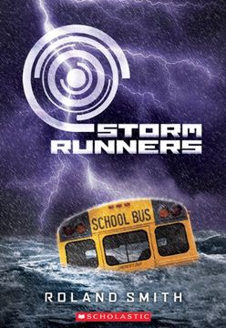 portada Storm Runners (Storm Runners Trilogy, Book 1) (The Storm Runners Trilogy) 