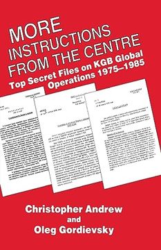 portada More Instructions From the Centre: Top Secret Files on kgb Global Operations 1975-1985 (en Inglés)