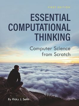 portada Essential Computational Thinking: Computer Science from Scratch (en Inglés)