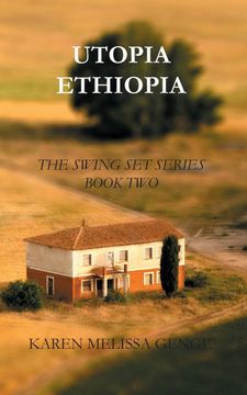 portada Utopia Ethiopia: The Swing set Series Book two (en Inglés)