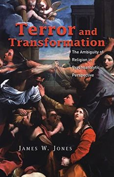 portada Terror and Transformation: The Ambiguity of Religion in Psychoanalytic Perspective: The Ambiguity of Religion in Psychoanalytic Perspectives (en Inglés)