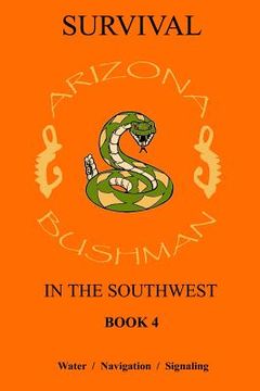portada Survival in the Southwest Book 4: Water/Navigation/Signalling (en Inglés)